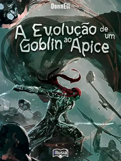 A Evolução de um Goblin ao Ápice Capa