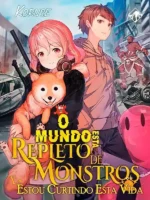O Mundo Está Repleto de Monstros, e Eu Estou Curtindo Esta Vida Capa