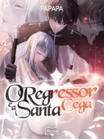 O Regressor e a Santa Cega Capa