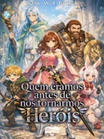 Quem éramos antes de nos tornarmos Heróis Capa