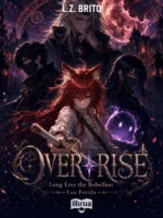 OVER RISE: Viva a Rebelião! Capa